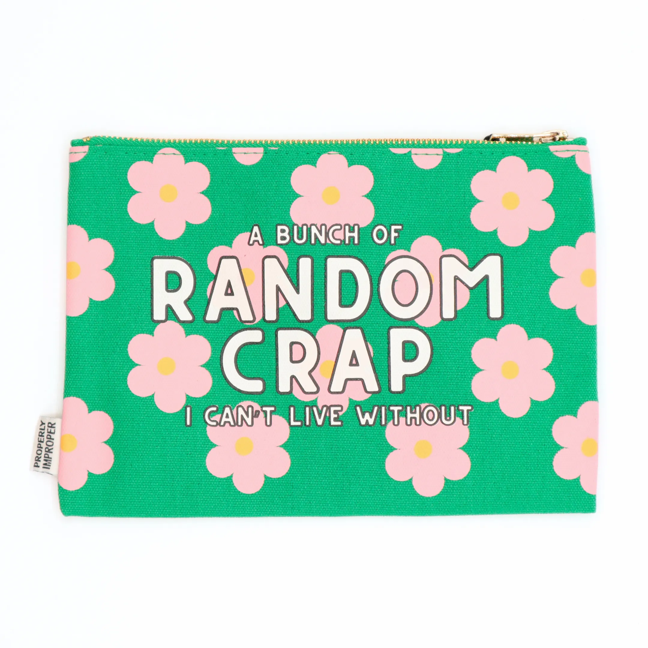 A Bunch Of Random Crap I Can’t Live Without -  Canvas Pouch