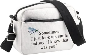 BDPWSS Dragonfly Crossbody Bag Dragonfly Memorial Gift Sometimes I Just Look Up Smile And Say I Know That Was You Sympathy