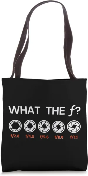 Funny Photography Aperture F-Stops Funny Camera Photographer Tote Bag