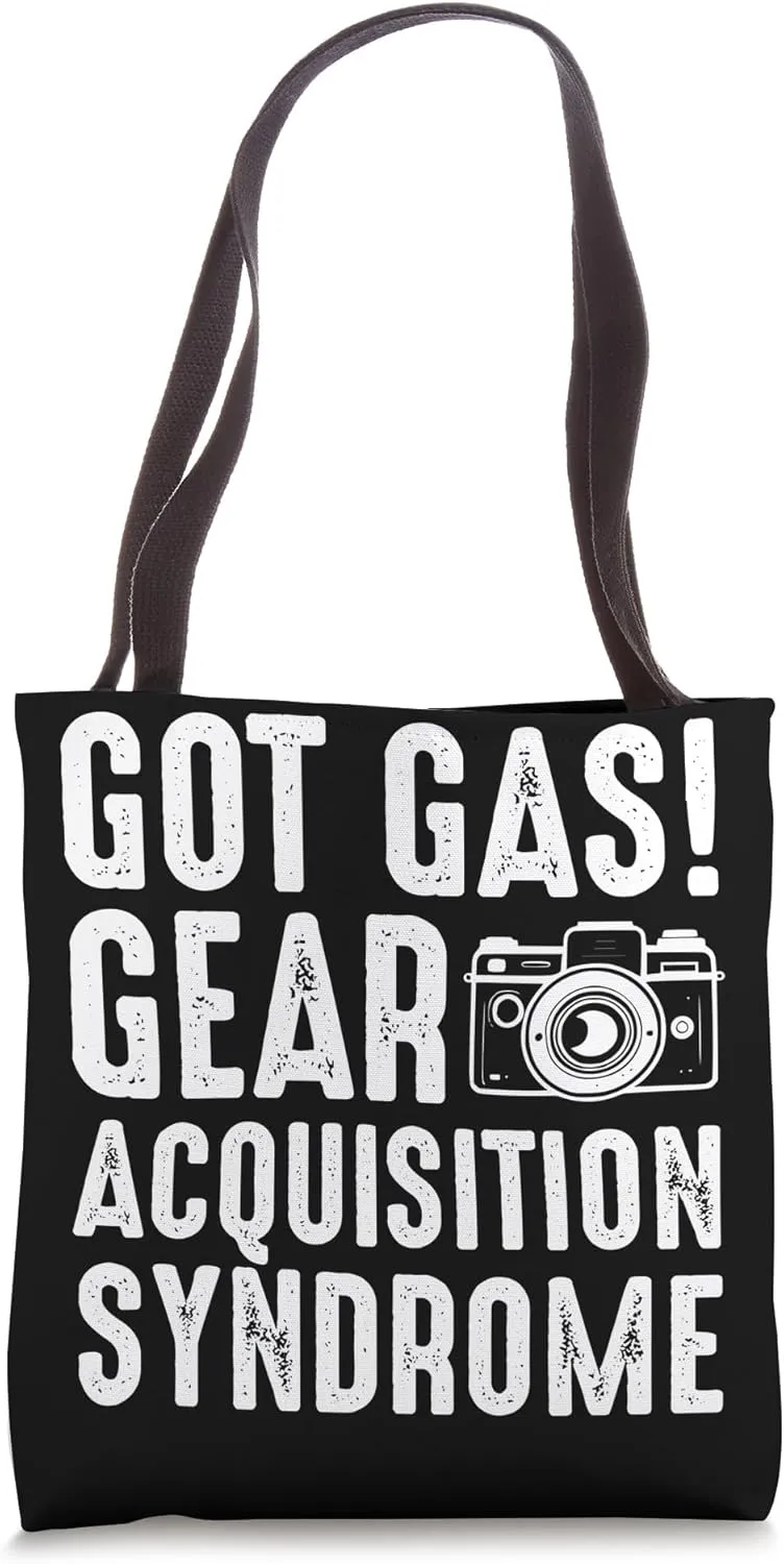 Gear Acquisition Syndrome - Photographer Funny Photography Tote Bag
