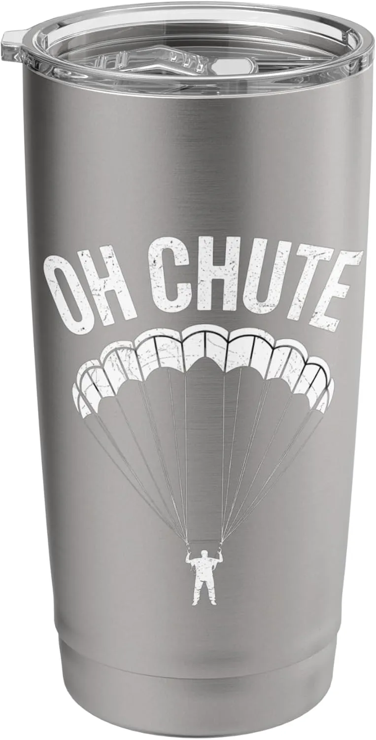 Oh Chute Skydiver Puns Parachuting Funny Skydiving Stainless Steel Insulated Tumbler