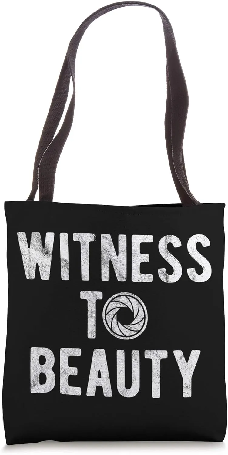 Photographer - a Witness To Beauty Tote Bag