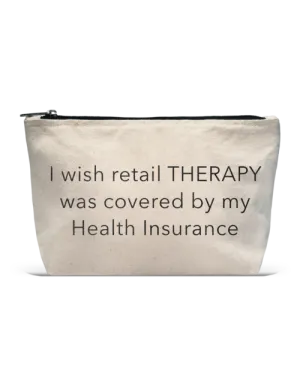 POUCH- RETAIL THERAPY