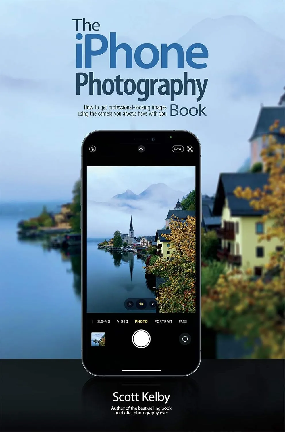 The iPhone Photography Book (The Photography Book, 3) Paperback – March 16, 2021